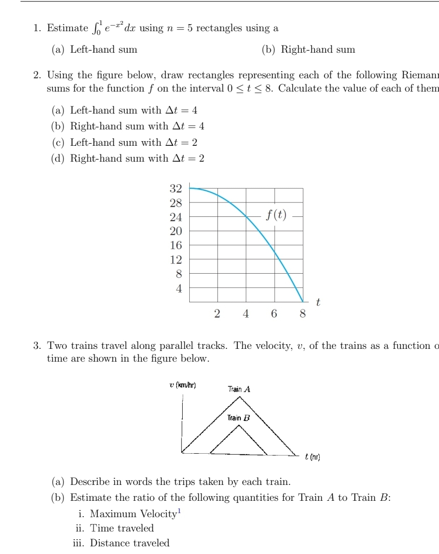1. Estimate J;]l e dz using n = 5 rectangles