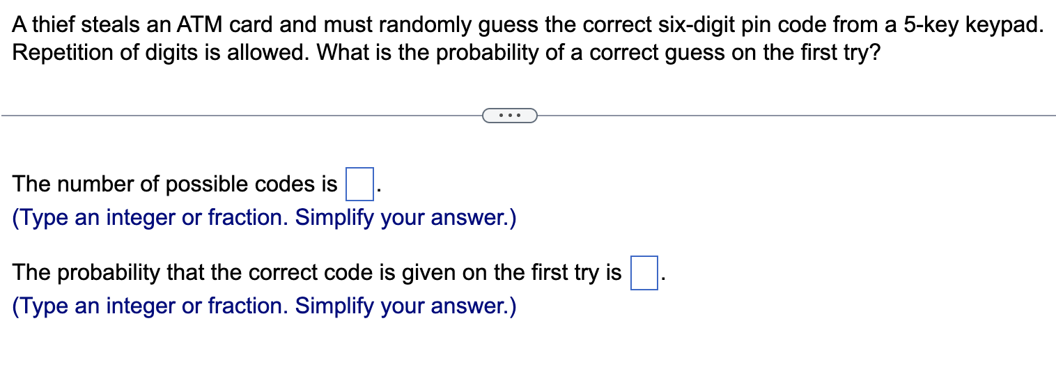 A thief steals an ATM card and must randomly