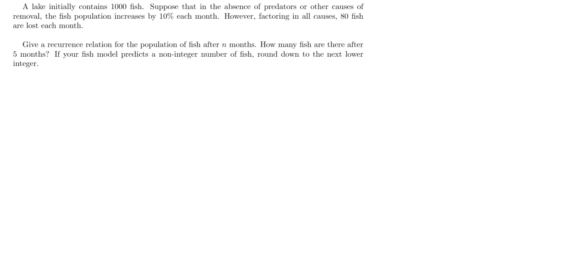 A lake initially contains 1000 sh. Suppose that