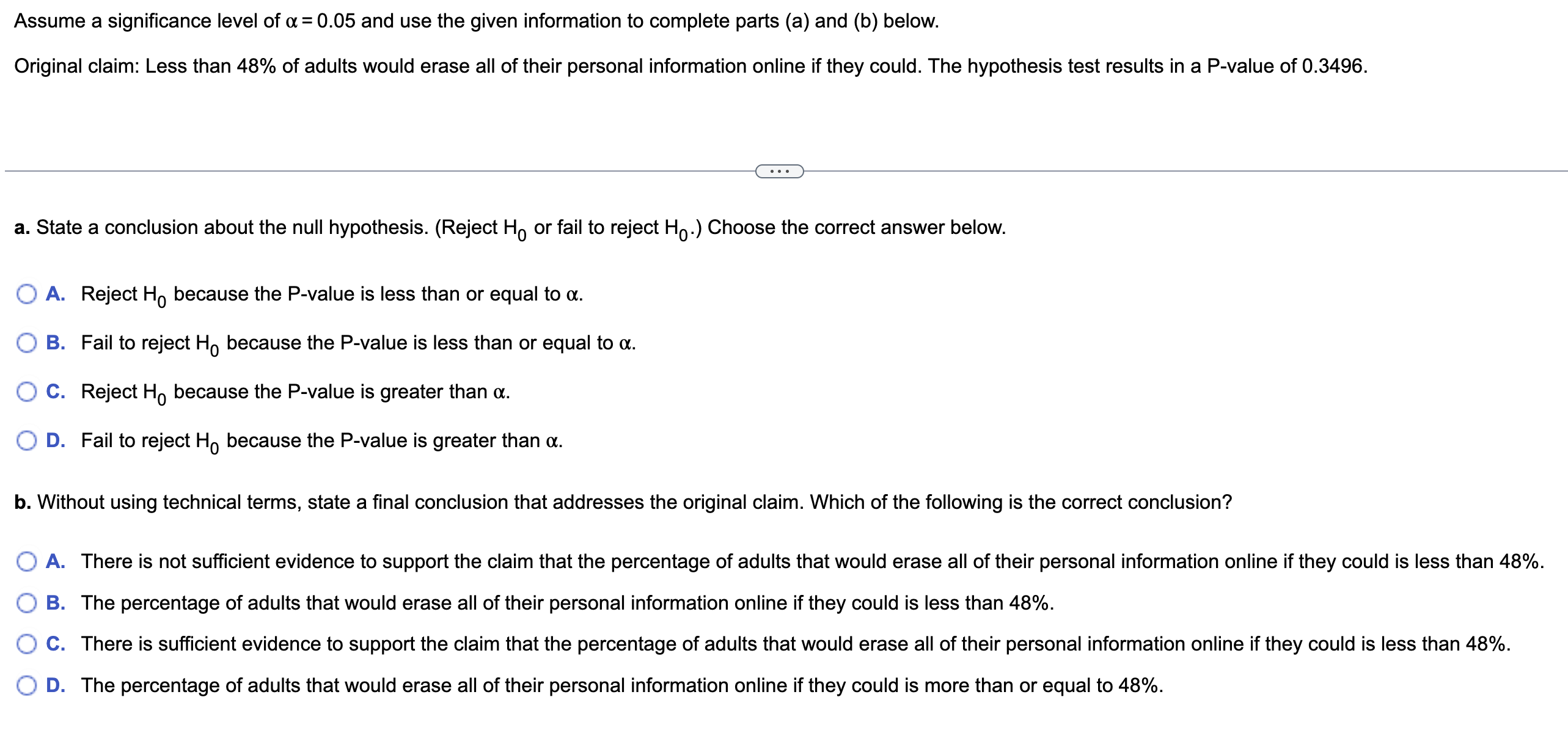 Assume a significance level of a=0.05 and use the
