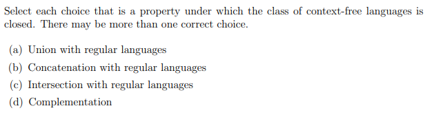 Select each choice that is a property under which