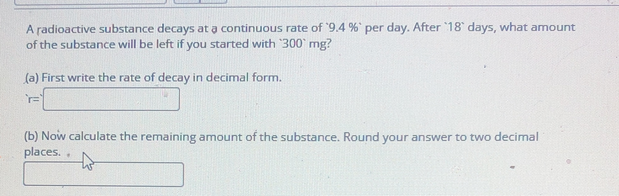 A radioactive substance decays at a continuous