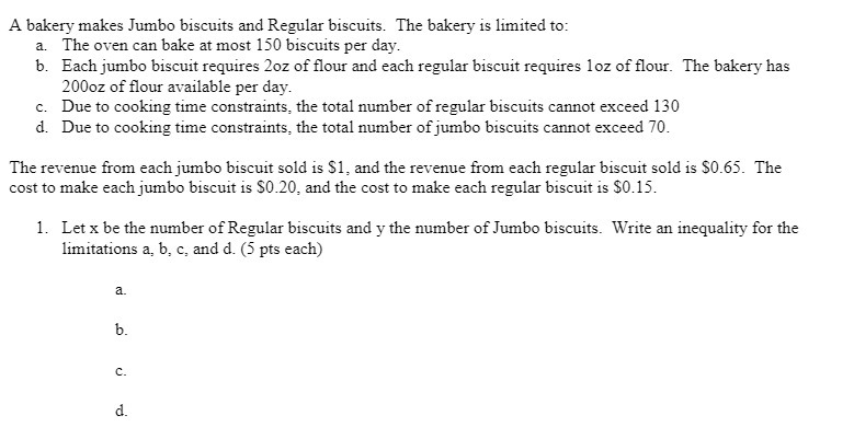 A bakery makes Jumbo biscuits and Regular