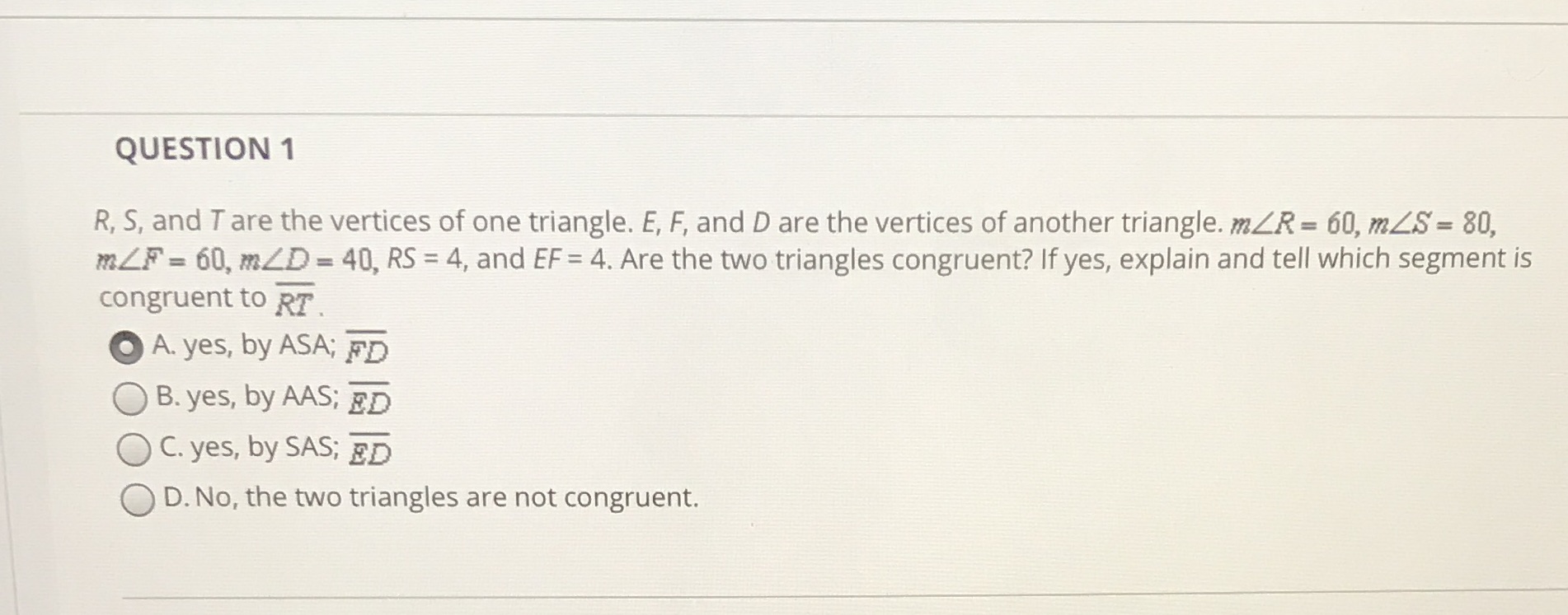 QUESTION 1 R, S, and T are the vertices of one