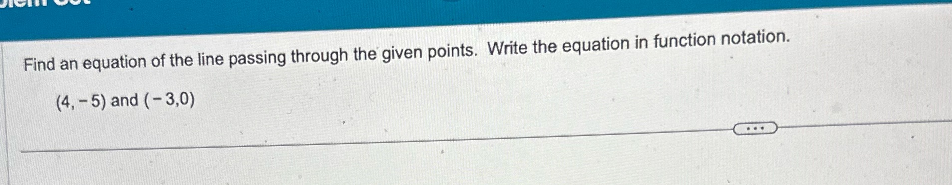 Find an equation of the line passing through the
