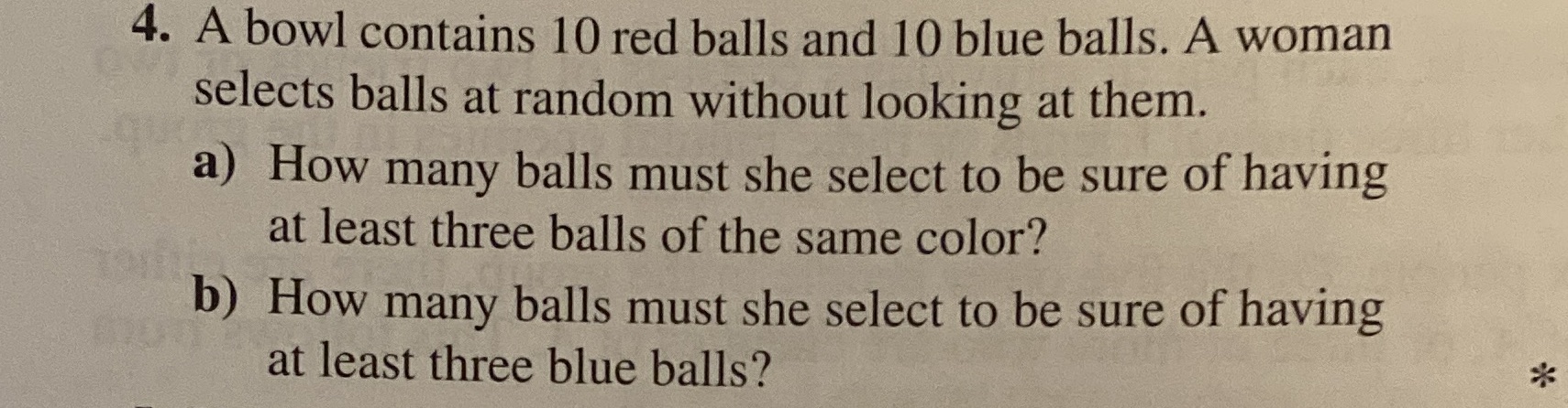 4. A bowl contains 10 red balls and 10 blue