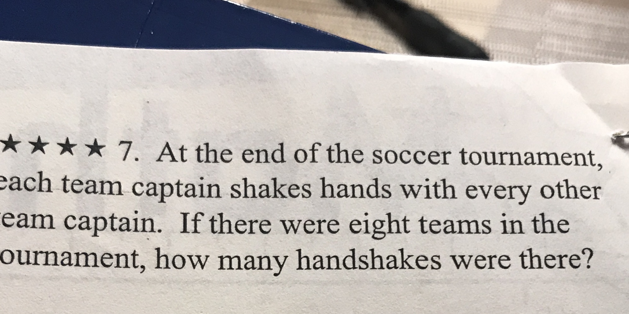 A * * * 7. At the end of the soccer tournament,