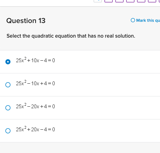 Question 13 O Mark this qu Select the quadratic