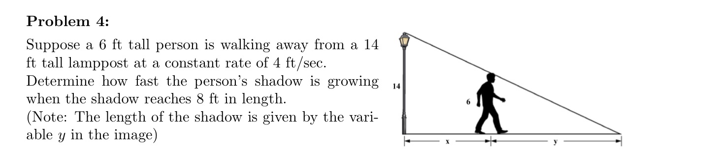 Problem 4: Suppose a 6 ft tall person is walking