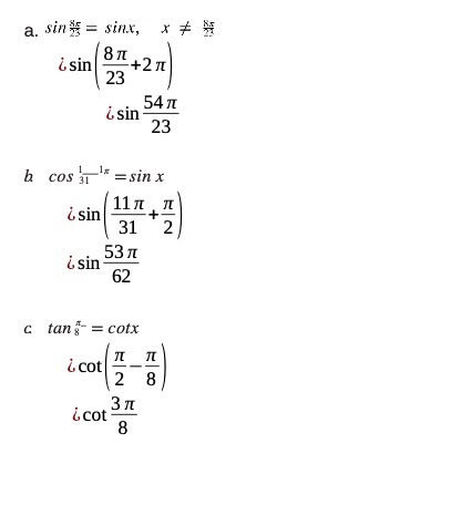 a. Sine = Sinx, 8 71 i sin +2 n 23 54 II i sin 23