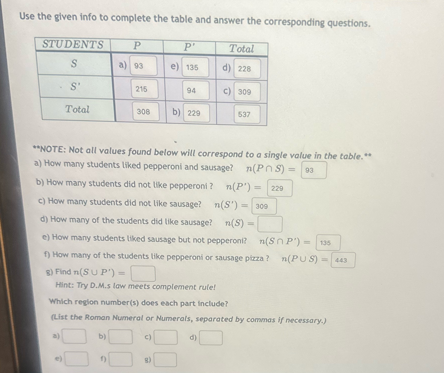 Use the given info to complete the table and