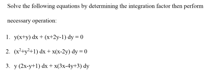 Solve the following equations by determining the