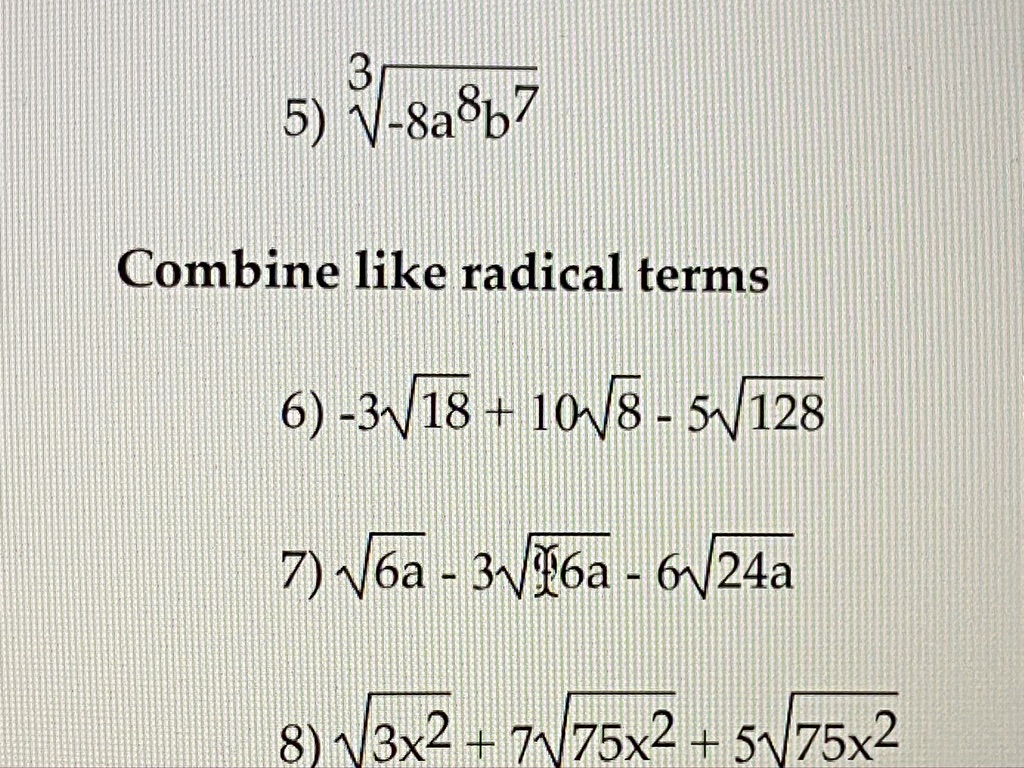 Looking at number 6. Combine like radical terms.