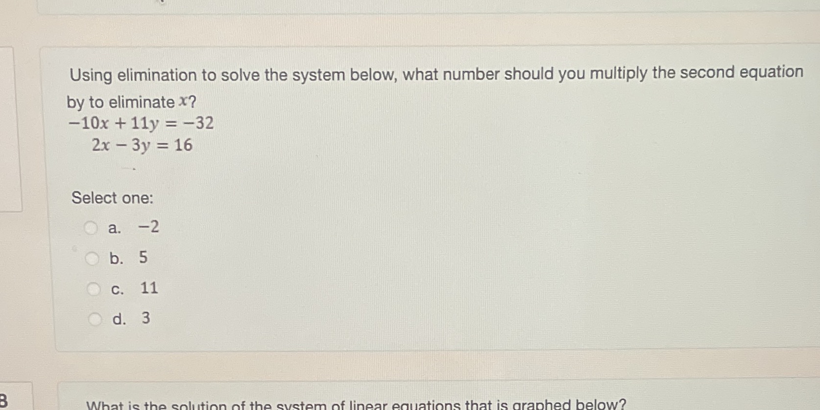Using elimination to solve the system below, what