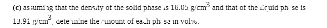 (c) assuming that the density of the solid phase