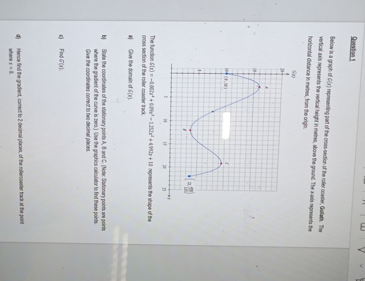 Question 1 Below is a graph of G (x) representing