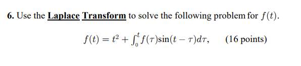 Thank you 6. Use the Laplace Transform to solve