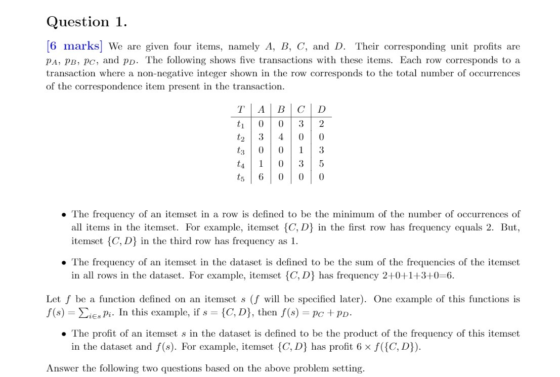 Question 1. [6 marks] We are given four items,