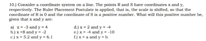 This is all about Ruler Placement Postulate.