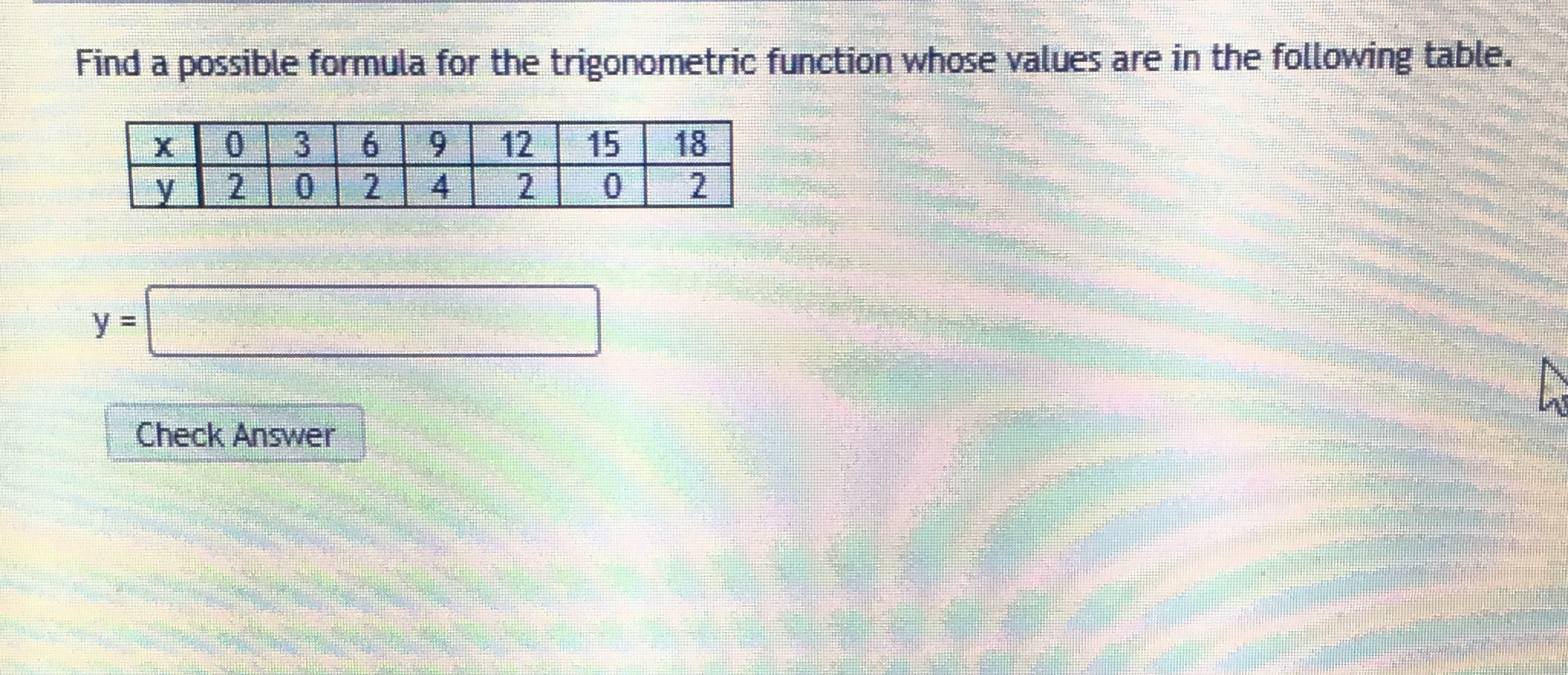 Pre-calc Find a possible formula for the