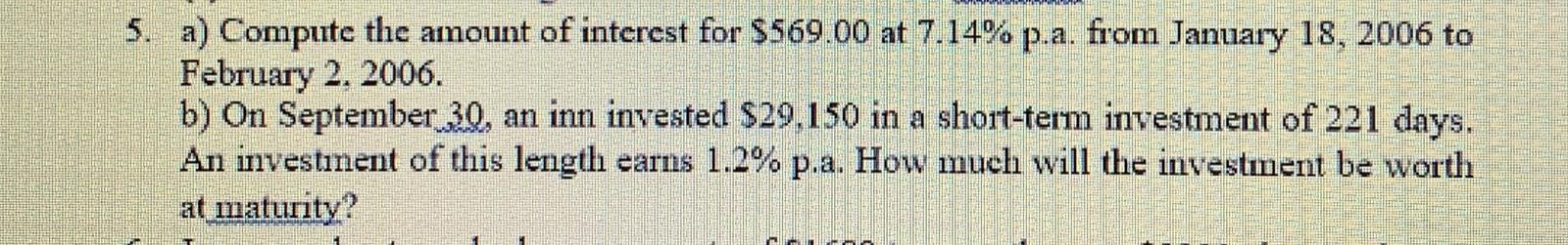 Do it as soon as possible 5. a) Compute the