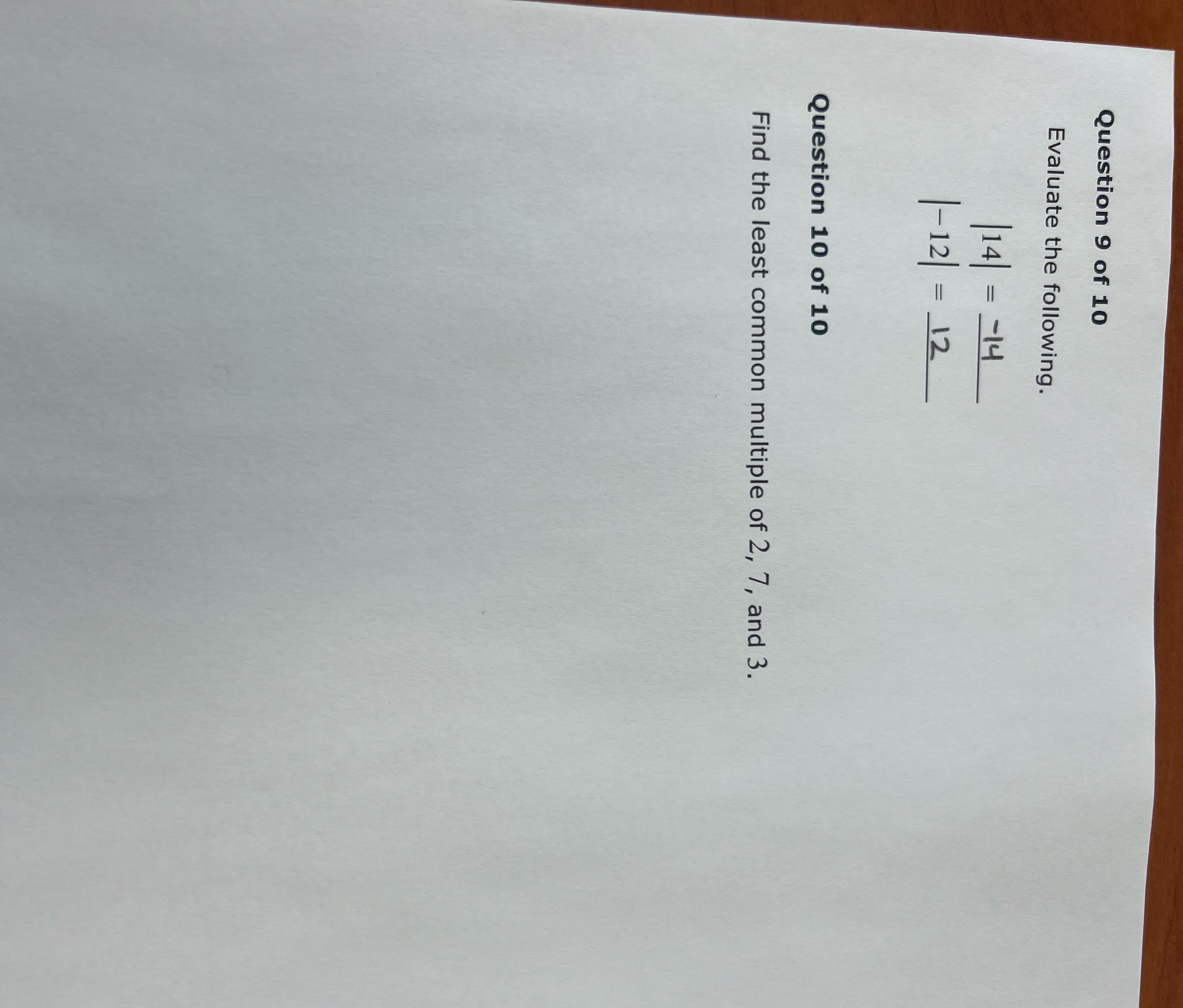 Question 9 of 10 Evaluate the following. 14 = -