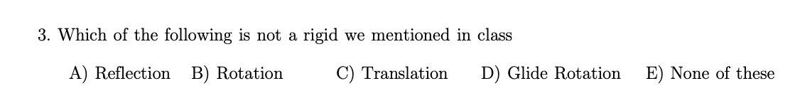 3. Which of the following is not a rigid we