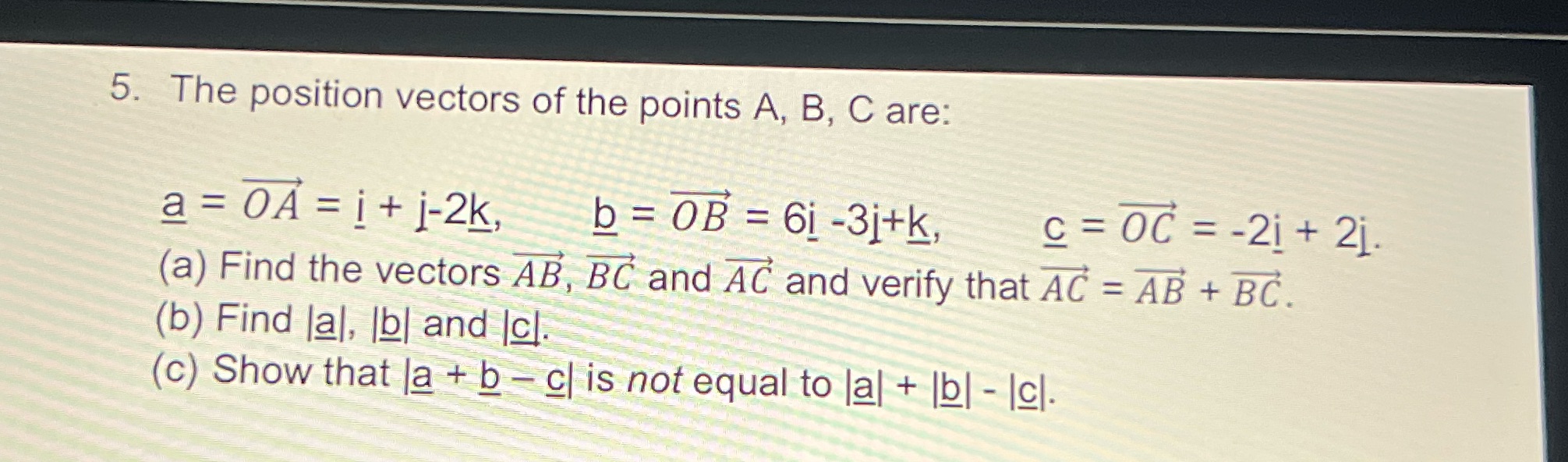 5. The position vectors of the points A, B, C