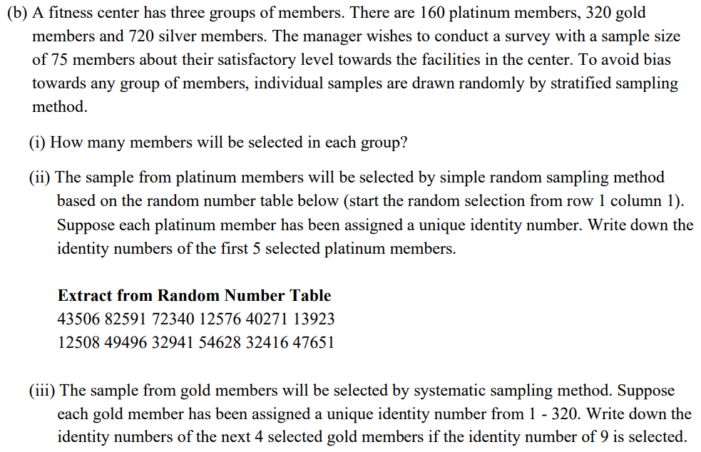 (b) A tness center has three groups of members.