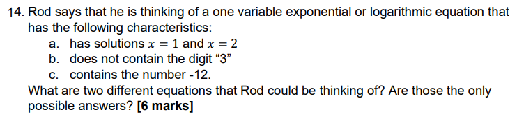 14. Rod says that he is thinking of a one
