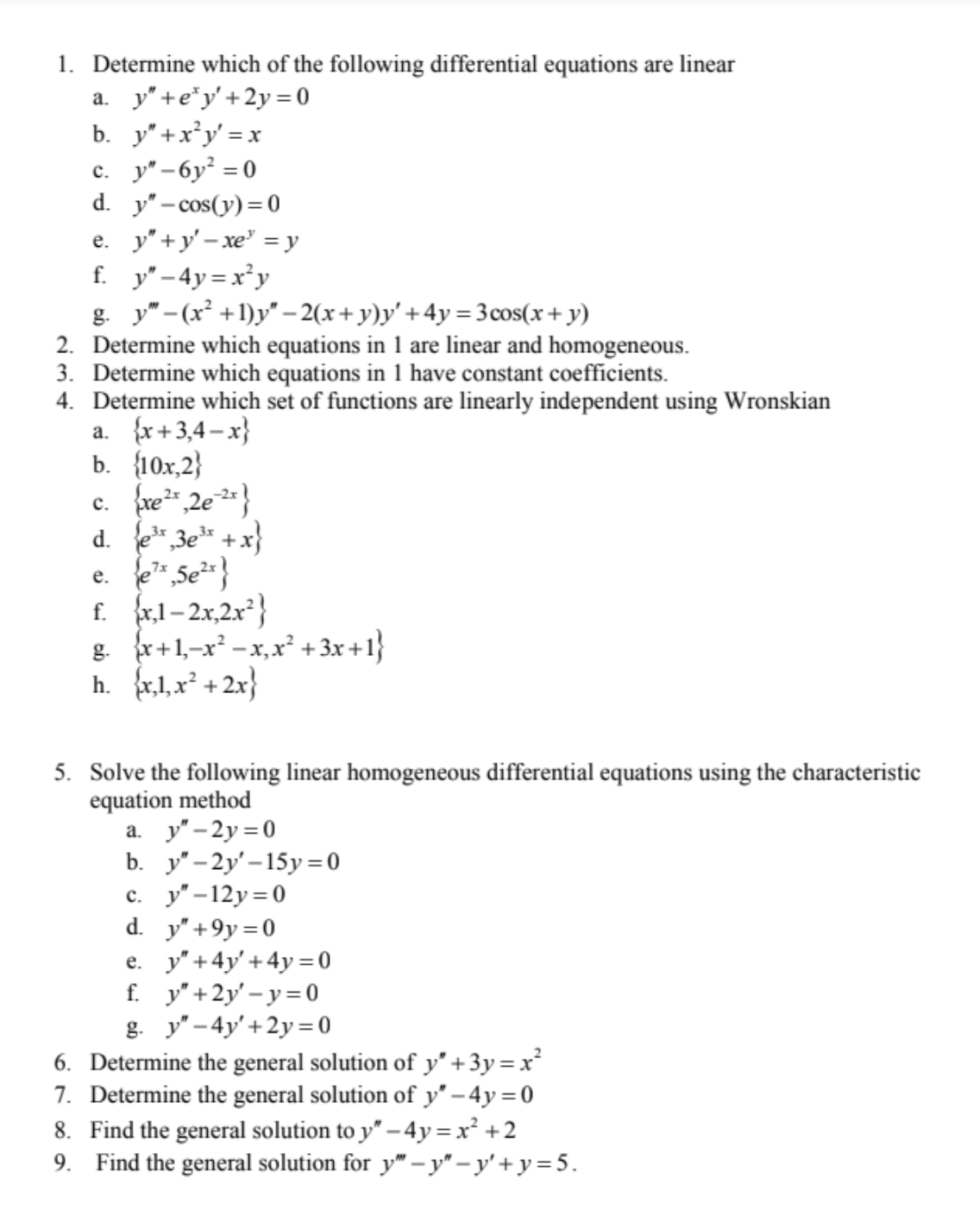 Differential Equations Help! 1. Determine which