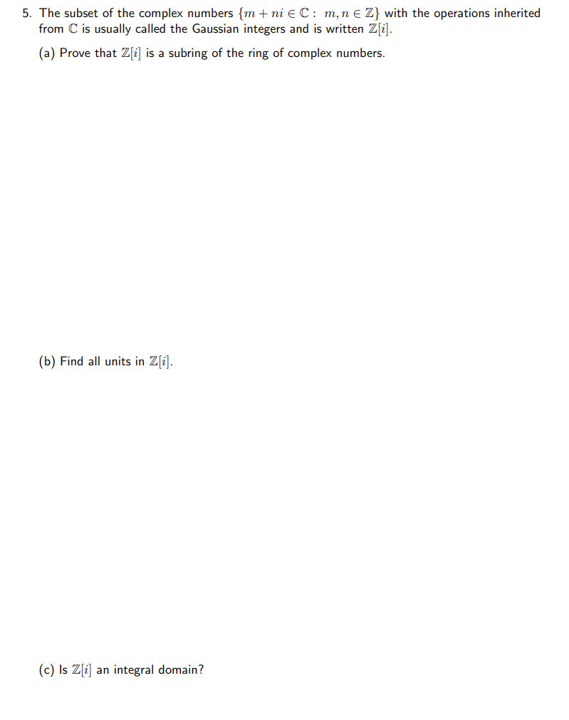 5. The subset of the complex numbers {to -l