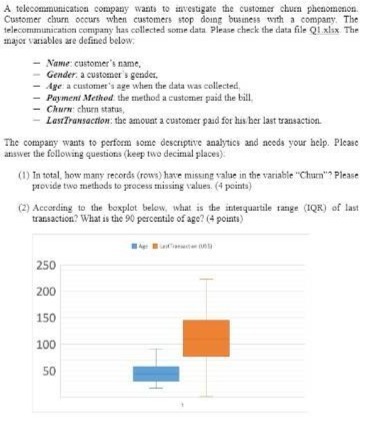 A telecommunication company wants to investigate