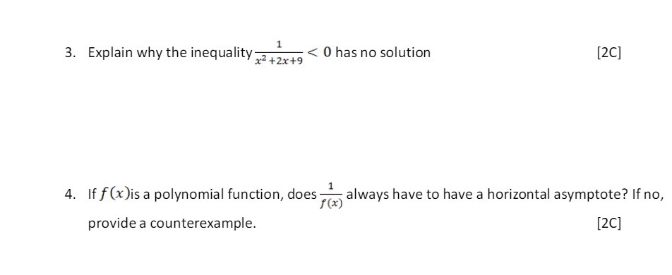 1 x2 +2x+9 3. Explain why the inequality <2 0 has