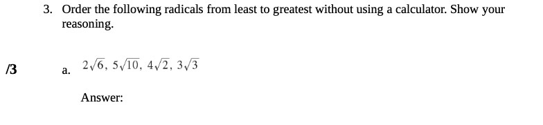 3. Order the following radicals from least to