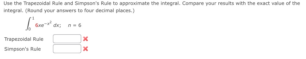 Use the Trapezoidal Rule and Simpson's Rule