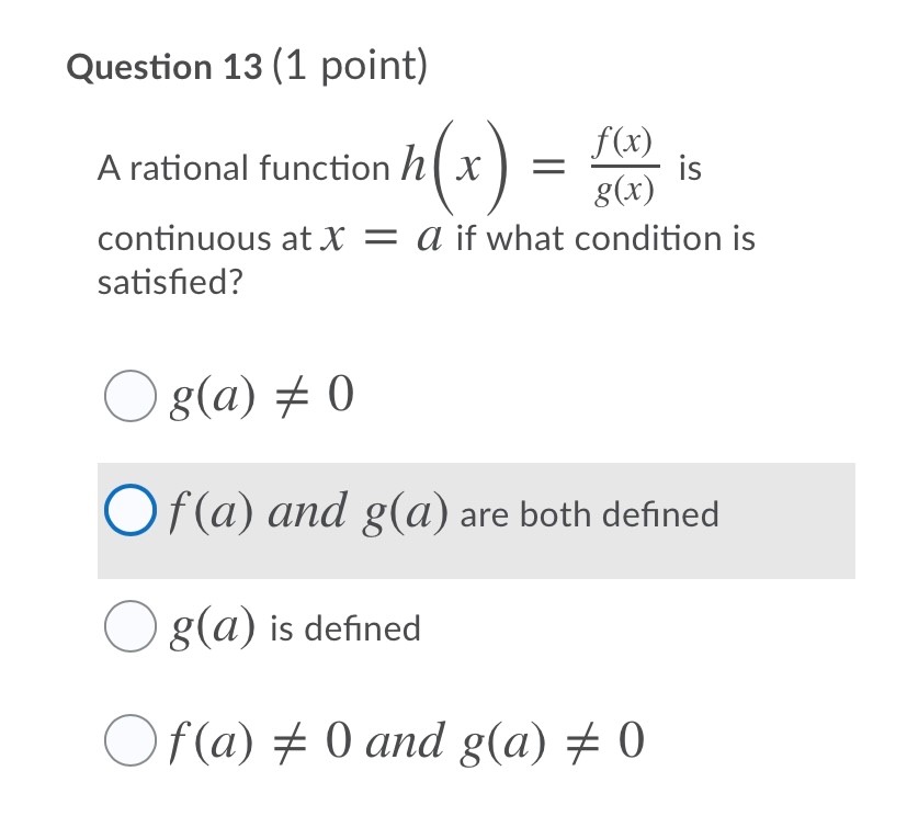 Question 13 (1 point) A rational function h ( x )