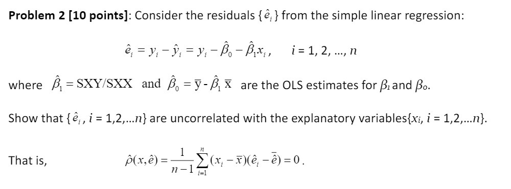 Problem 2 [10 points]: Consider the residuals {e;