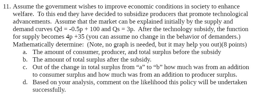 11. Assume the government wishes to improve