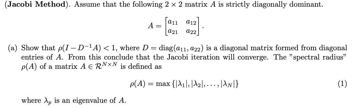 Show that p(I-D^-1 A) < 1. (Jacobi Method).