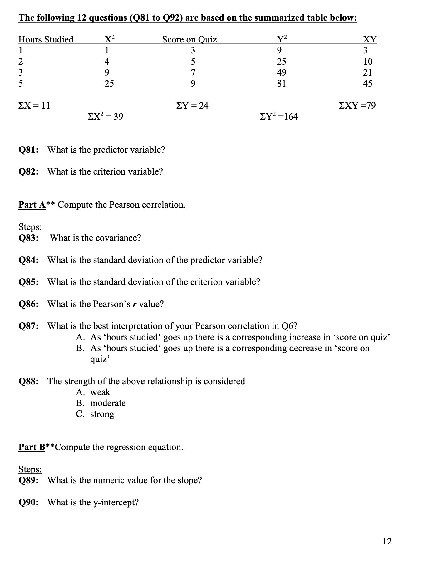 The following 12 guestions (981 to 9921 are based