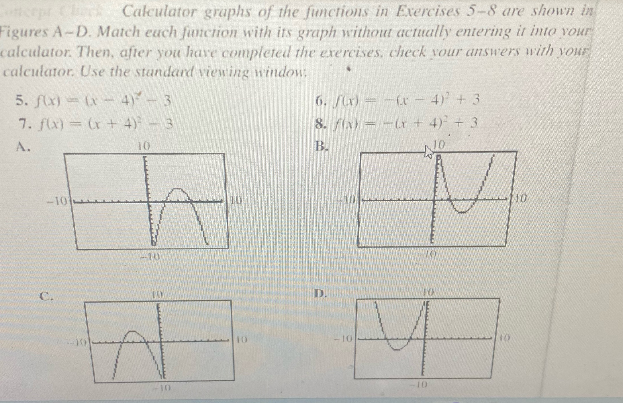 Calculator graphs of the functions in Exercises