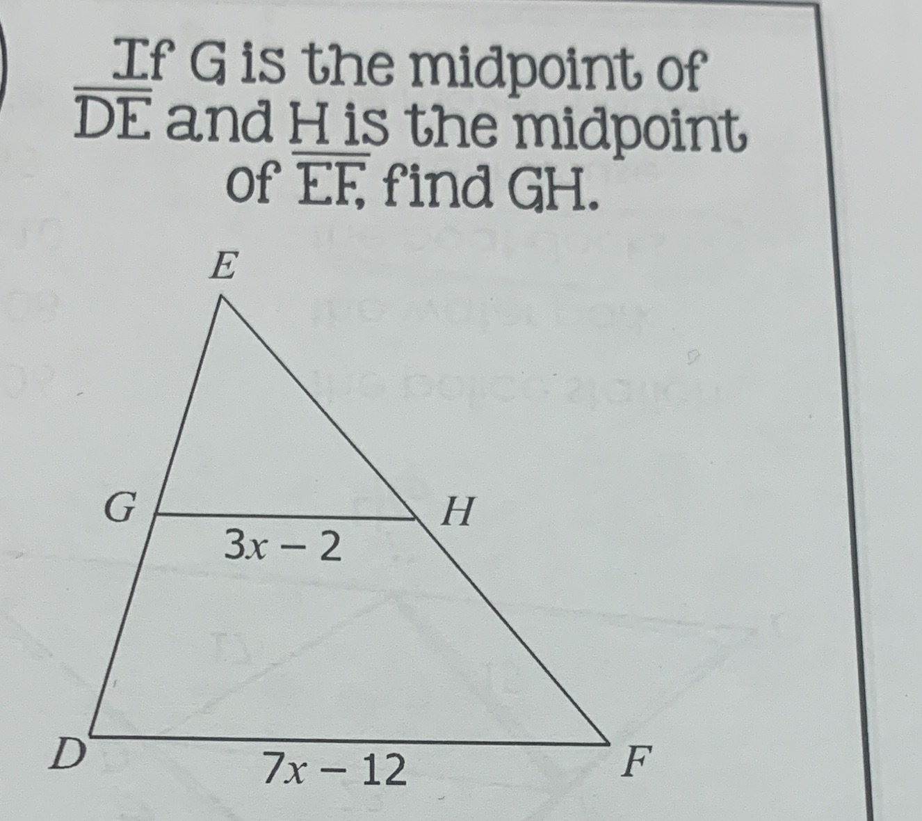 If G is the midpoint of DE and His the midpoint