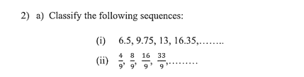 Question 2 2) a) Classify the following