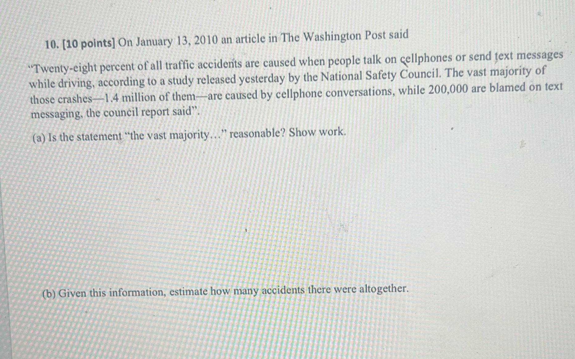 10. [10 points] On January 13, 2010 an article in
