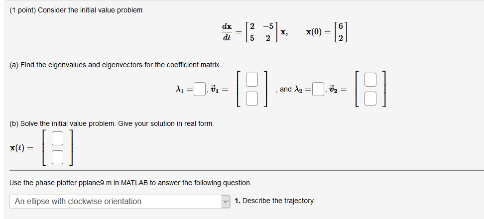 Plase show the work. (1 point) Consider the