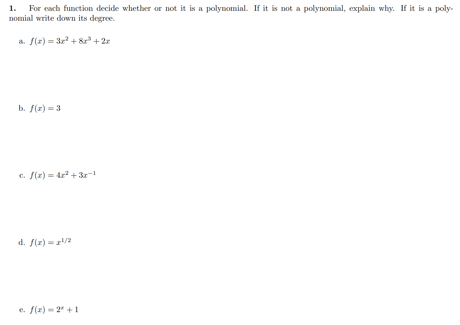 1. For each function decide whether or not it is
