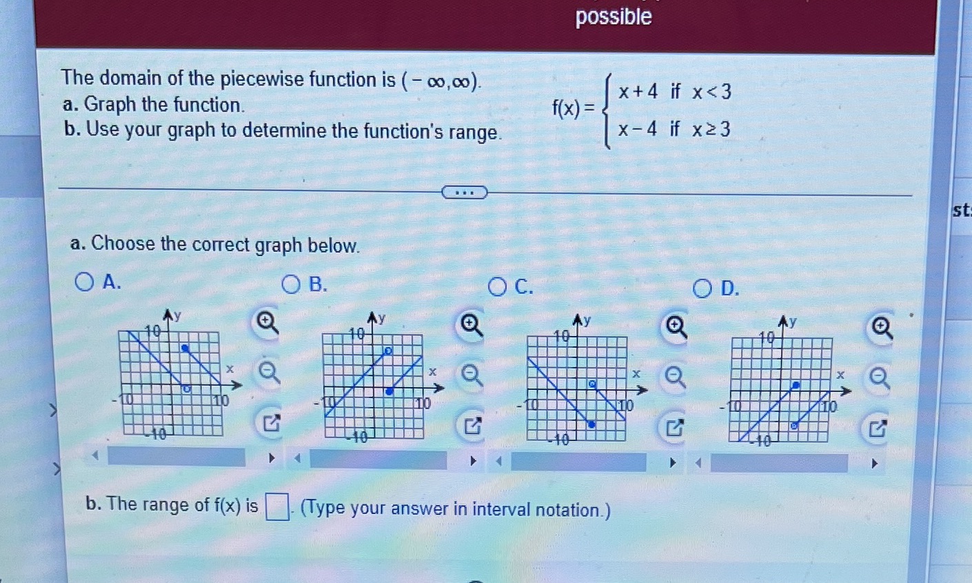 possible The domain of the piecewise function is