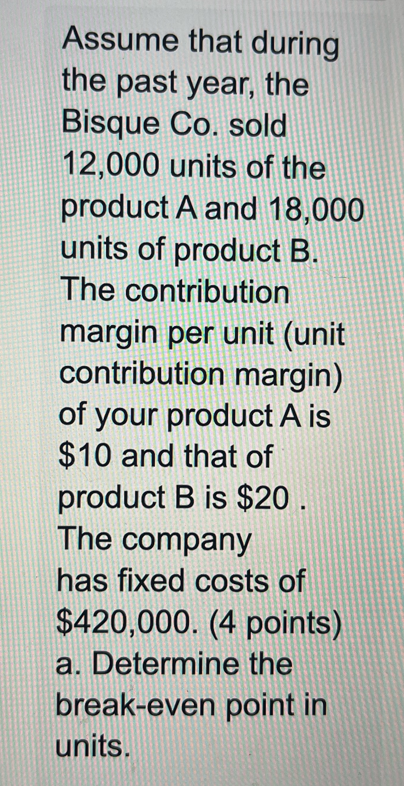Answer and process Assume that during the past