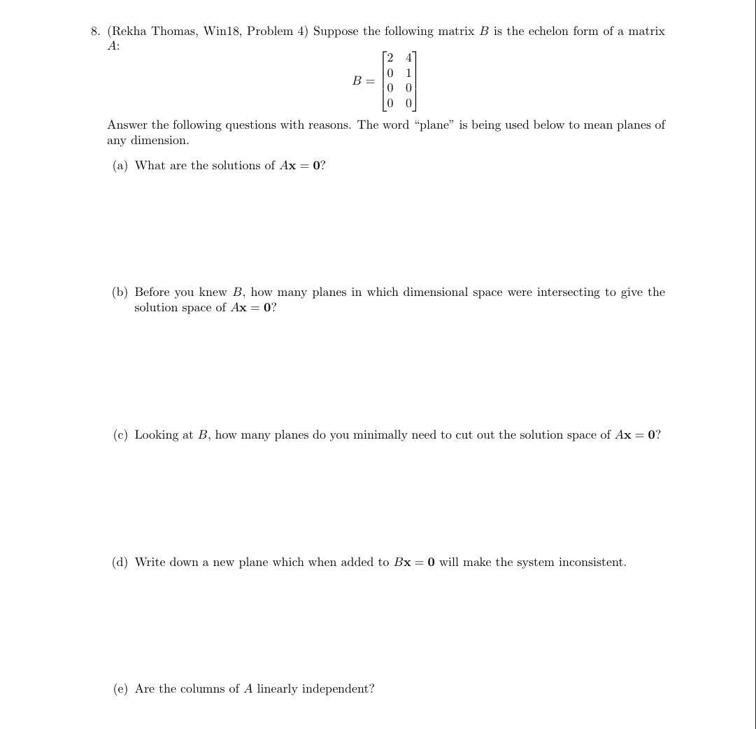 8. (Rekha Thomas, Win18. Problem 4} Suppose the
